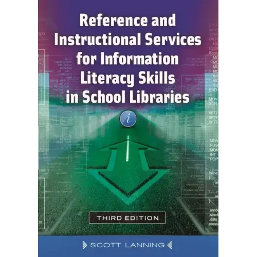 Reference and Instructional Services for Information Literacy Skills in School Libraries