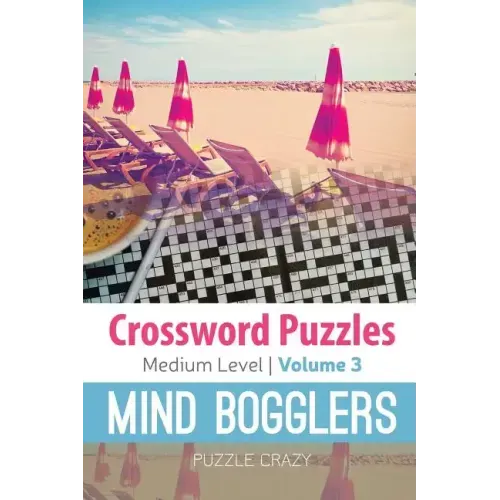 Crossword Puzzles Medium Level: Mind Bogglers Vol. 3