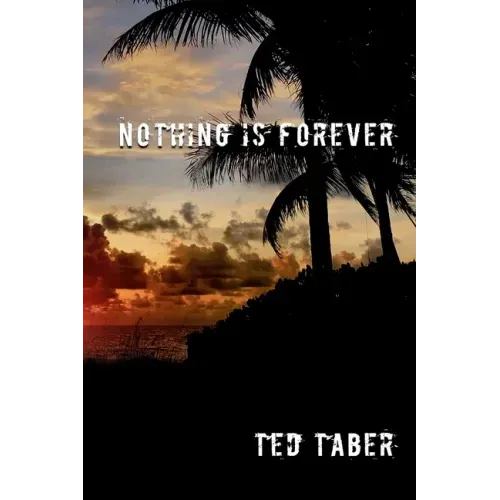 Nothing Is Forever