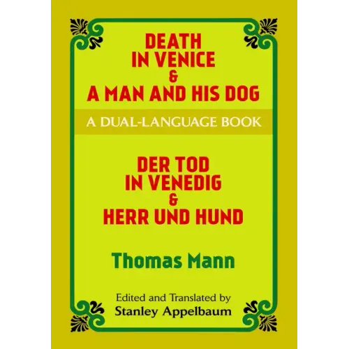 Death in Venice & a Man and His Dog: A Dual-Language Book