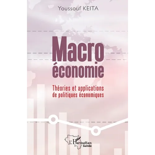 Macroéconomie: Théories et applications de politiques économiques