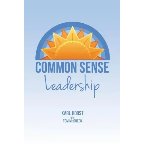 Common Sense Leadership