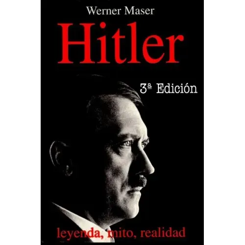Hitler: Leyenda, mito, realidad