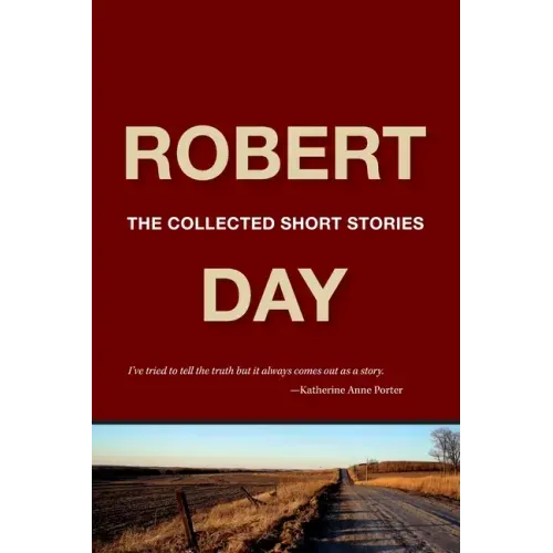 Robert Day: The Collected Short Stories