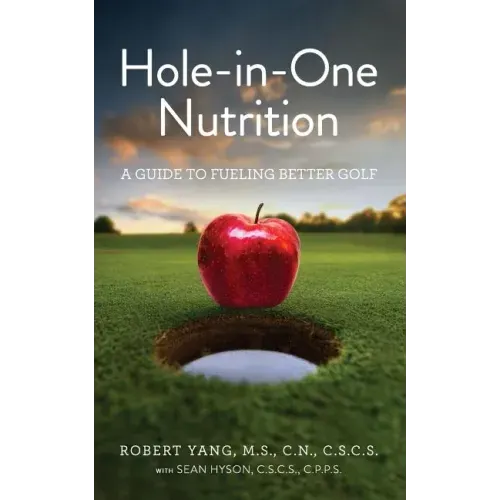 Hole-In-One Nutrition: A Guide to Fueling for Better Golf