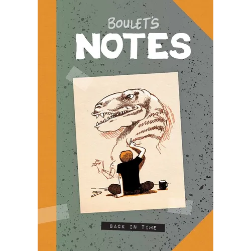 Boulet's Notes: Back in Time
