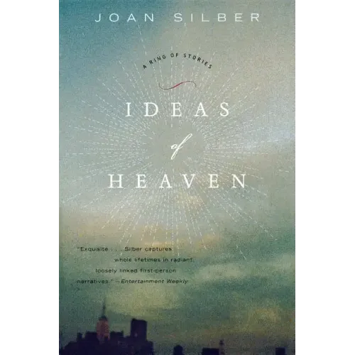 Ideas of Heaven: A Ring of Stories (Revised)