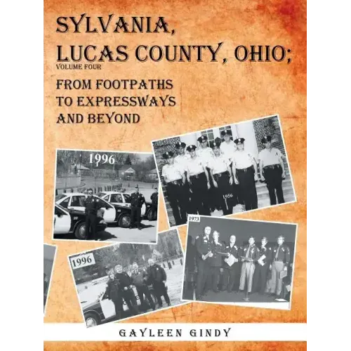 Sylvania, Lucas County, Ohio;: From Footpaths to Expressways and Beyond