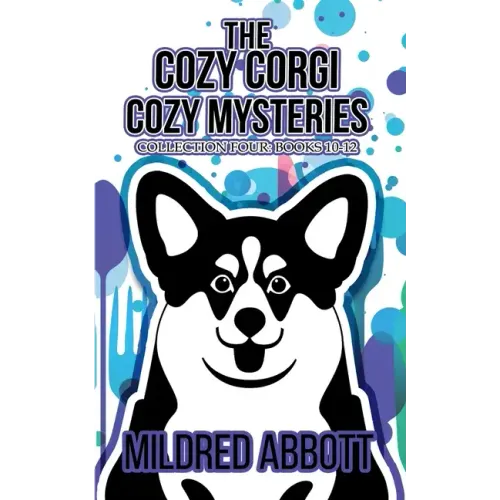 The Cozy Corgi Cozy Mysteries - Collection Four: Books 10-12