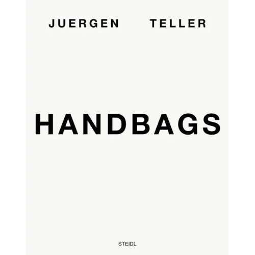Juergen Teller: Handbags