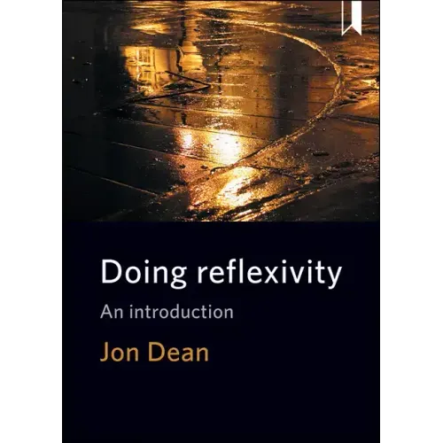Doing Reflexivity: An Introduction