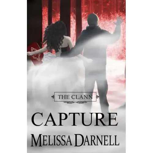 The Clann Series, Book #4: Capture
