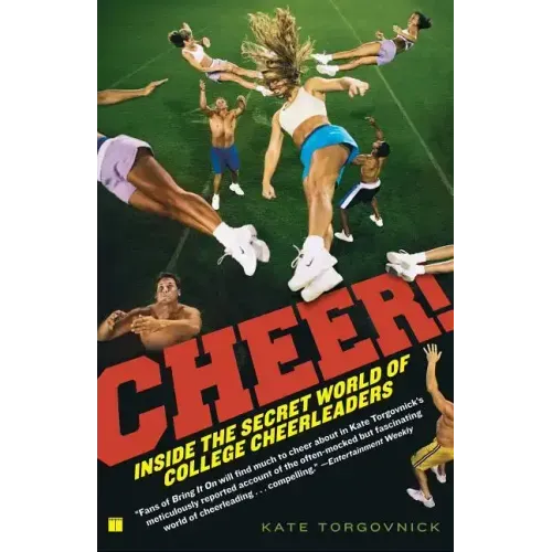 Cheer!: Inside the Secret World of College Cheerleaders