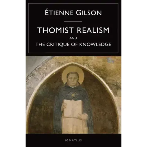 Thomist Realism and the Critique of Knowledge