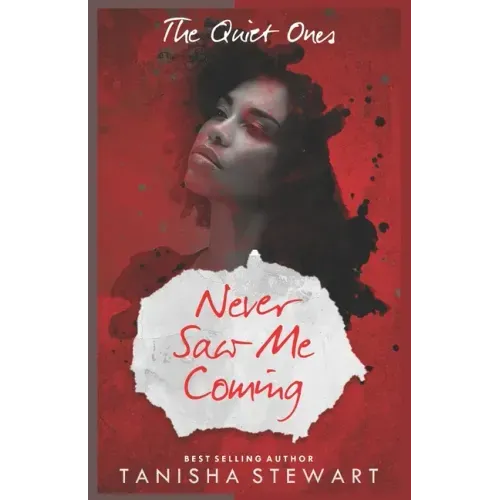 Never Saw Me Coming: A Psychological Thriller