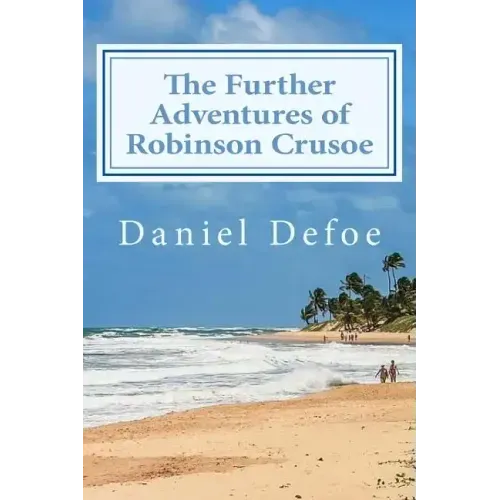 The Further Adventures of Robinson Crusoe