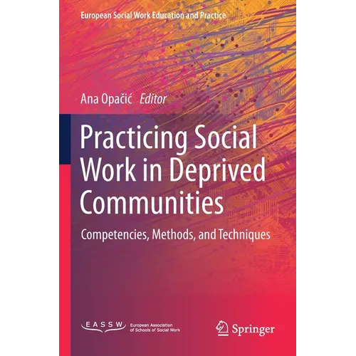 Practicing Social Work in Deprived Communities: Competencies, Methods, and Techniques