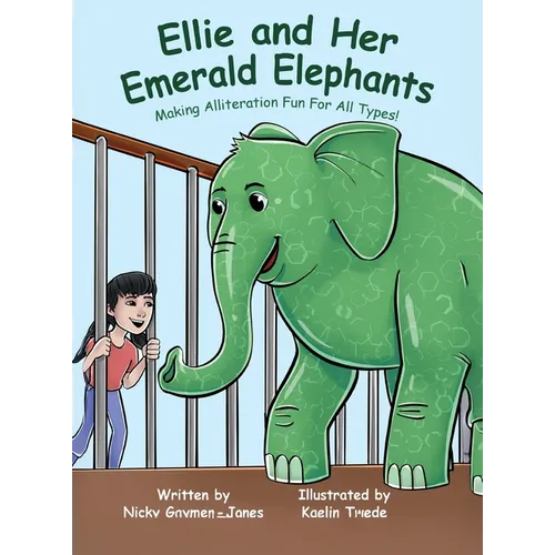 Ellie and Her Emerald Elephants: Books for Early Readers, Making Alliteration Fun!