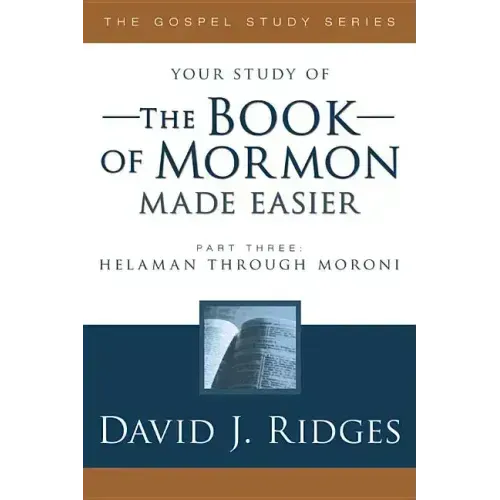 Book of Mormon Made Easier, Part 3