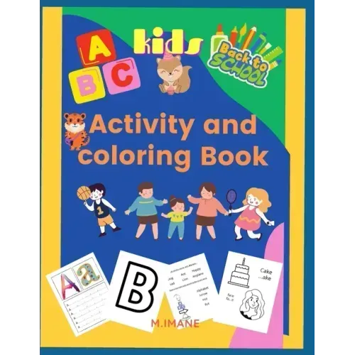 Activity and coloring book: fun abc activity and coloring book for kids ages from 3 to 6