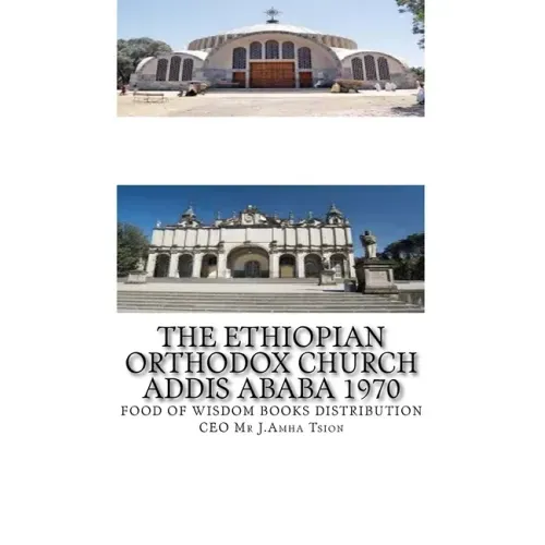 The Ethiopian Orthodox Church Addis Ababa 1970