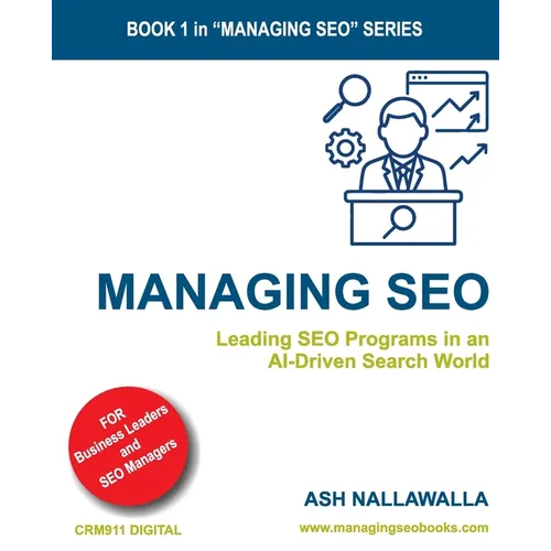 Managing SEO: Leading SEO Programs in an AI-Driven Search World