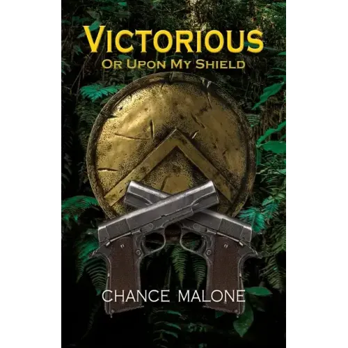 Victorious or Upon My Shield