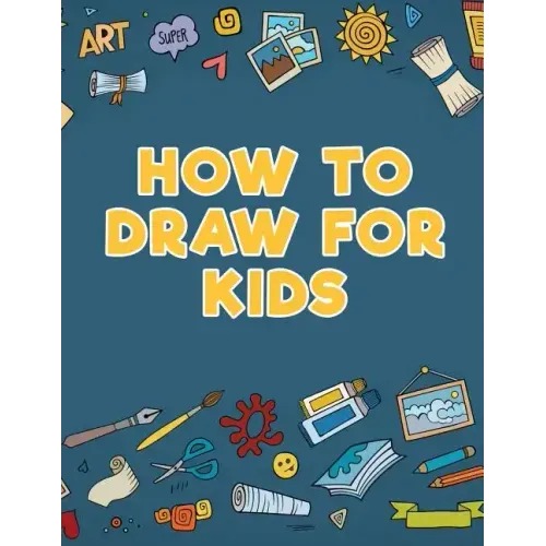 How to Draw for Kids