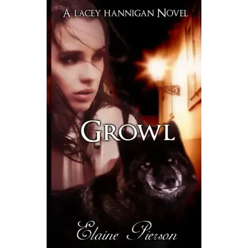 Growl: A Lacey Hannigan Novel