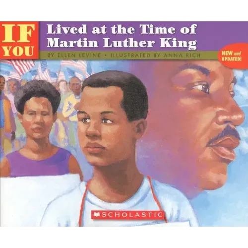 If You Lived at the Time of Martin Luther King
