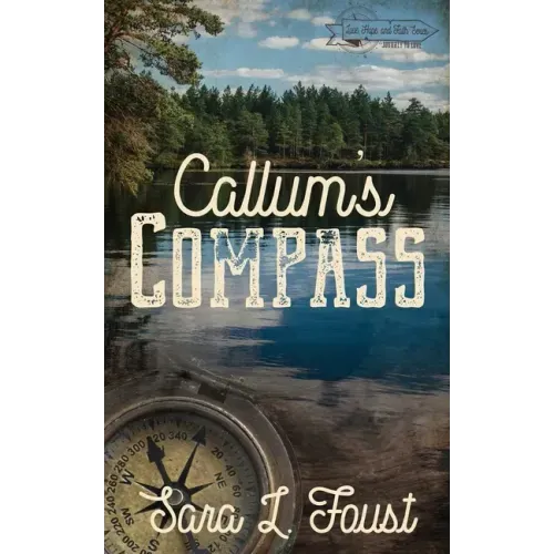 Callum's Compass: Journey to Love