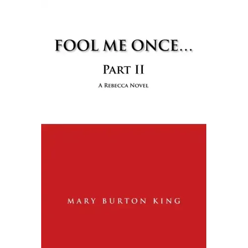 Fool Me Once...Part Ii