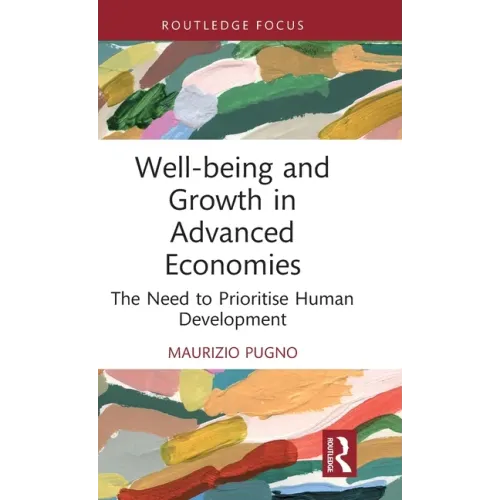 Well-Being and Growth in Advanced Economies: The Need to Prioritise Human Development