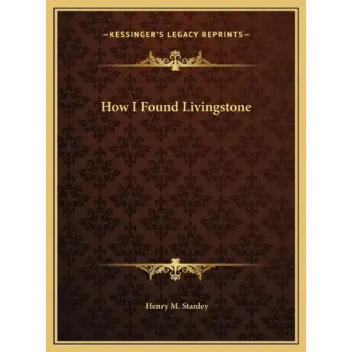 How I Found Livingstone