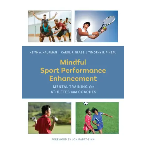 Mindful Sport Performance Enhancement: Mental Training for Athletes and Coaches