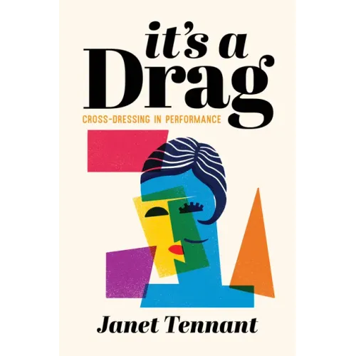 It's a Drag: Cross-Dressing in Performance