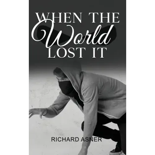 When the World Lost It