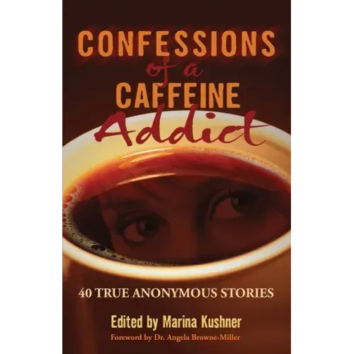 Confessions of a Caffeine Addict