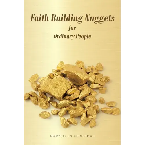 Faith Building Nuggets for Ordinary People