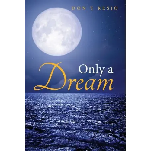 Only A Dream