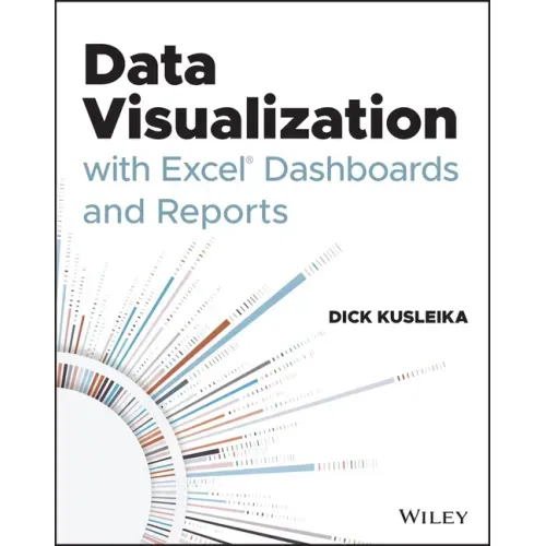 Data Visualization with Excel Dashboards and Reports