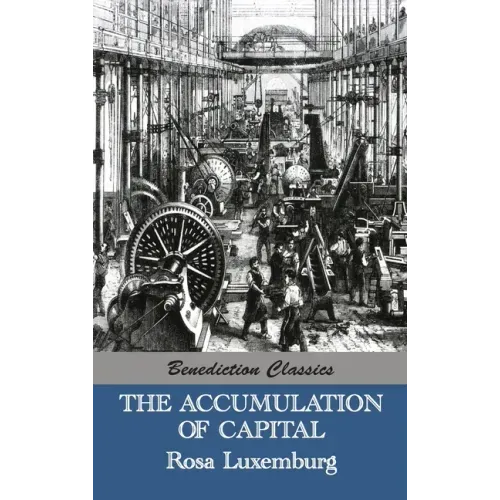 The Accumulation of Capital