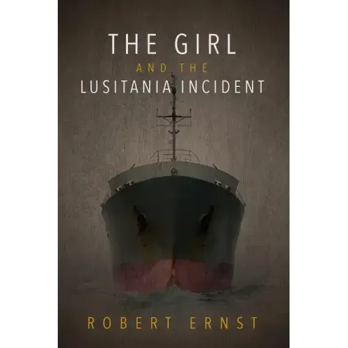 The Girl and the Lusitania Incident