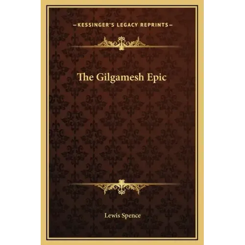 The Gilgamesh Epic