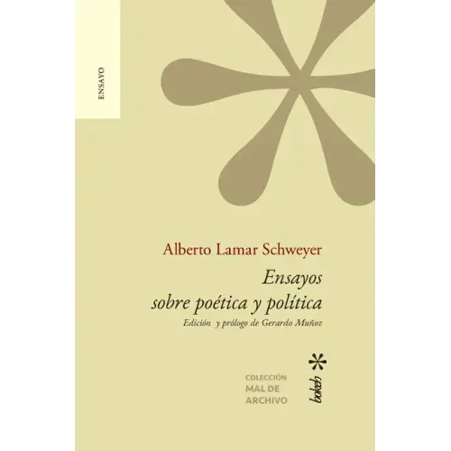 Ensayos sobre poética y política. Edición y prólogo de Gerardo Muñoz