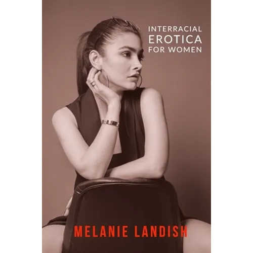 Interracial Erotica For Women: An Arousing Collection of Sexual Adventures of Hot Women, Cuckold Husbands And Massive Black Men