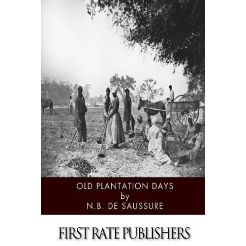 Old Plantation Days