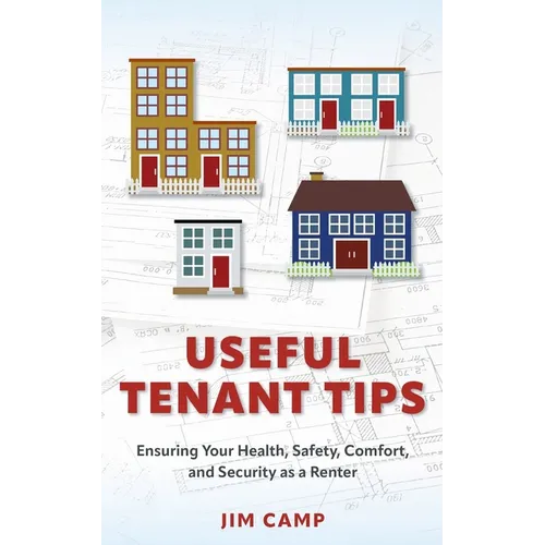 Useful Tenant Tips: Ensuring Your Health, Safety, Comfort, and Security as a Renter