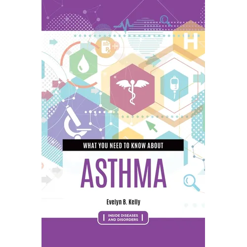 What You Need to Know about Asthma