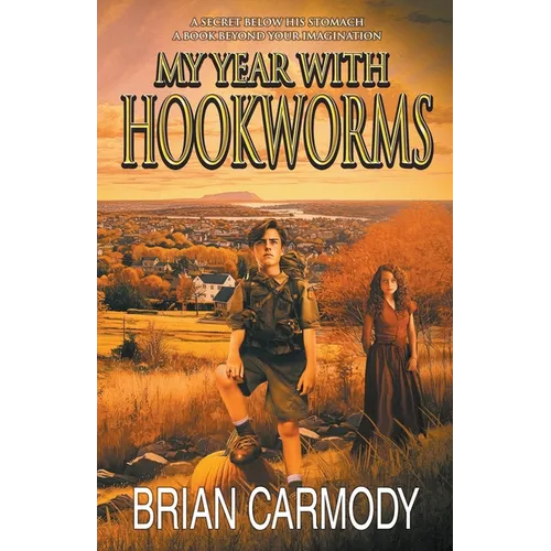 My Year with Hookworms